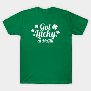 Got Lucky at McGill T-Shirt